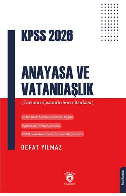 Kpss 2026 Anayasa Ve Vatandaşlık (Tamamı Çözümlü Soru Bankası) 